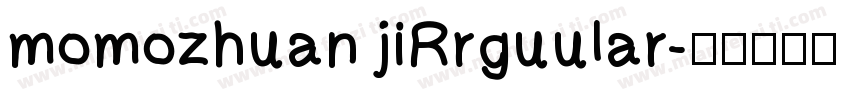 momozhuan jiRrguular字体转换
